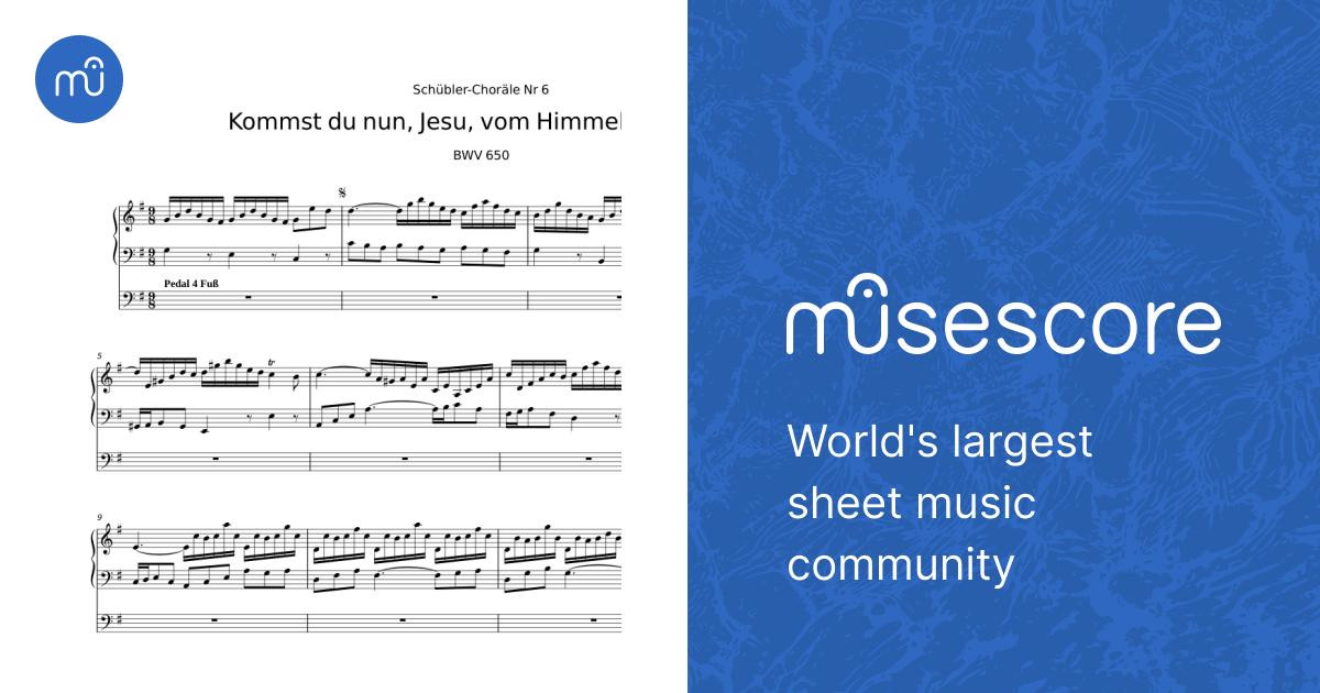 せ*ん様 官子譜 Kommst du nun, Jesu, vom Himmel herunter, BWV 650 - Johann