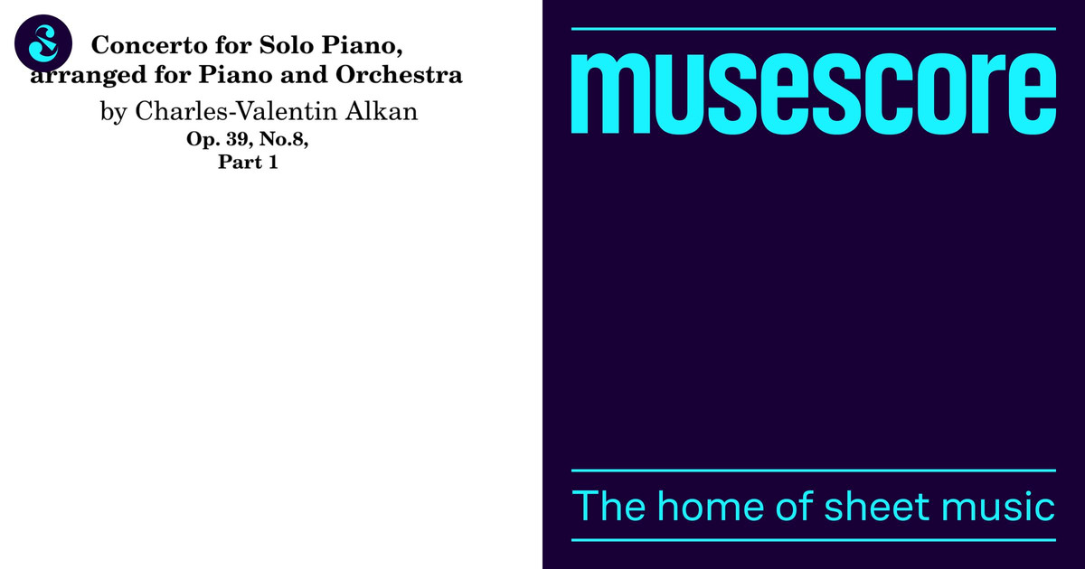 Alkan Piano Concerto Part 1 - arr. for Orchestra, Revised Edition 楽譜 ...