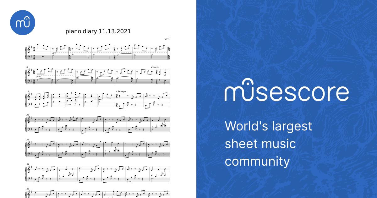 Piano diary 11.13.2021 - zmi 楽譜 ピアノ (ソロ) easy | MuseScore.com