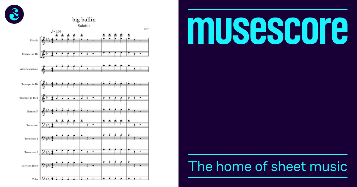 big ballin Sheet Music for Trombone, Tuba, Oboe, Saxophone alto & more ...