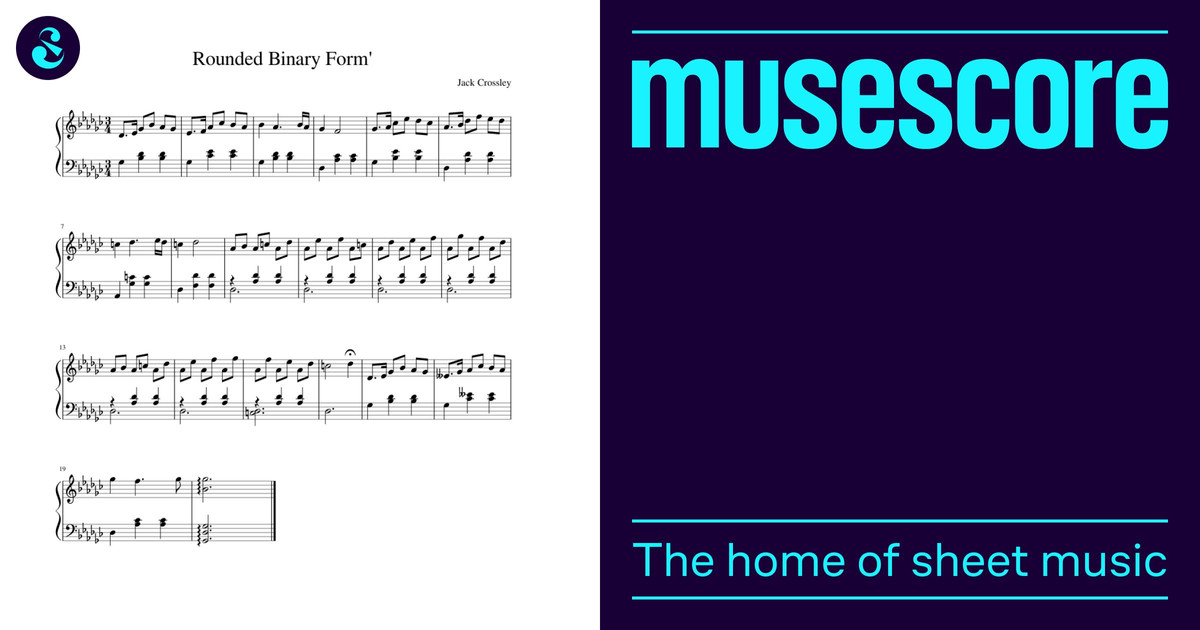 Rounded Binary Form 楽譜 ピアノ (ソロ) easy | MuseScore.com