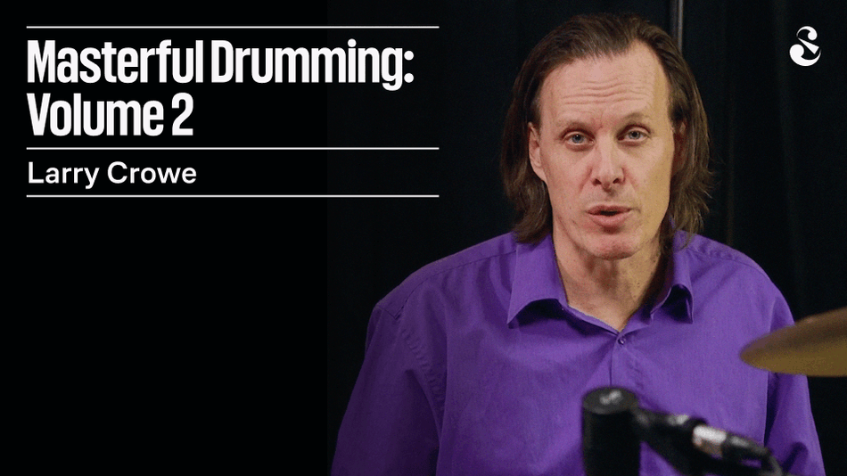 Learn How To Play The Drum Set: Masterful Drumming Volume 2