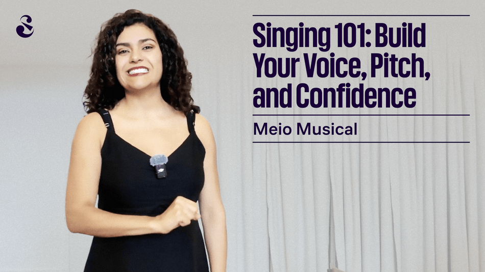 Singing 101: Build Your Voice, Pitch, and Confidence