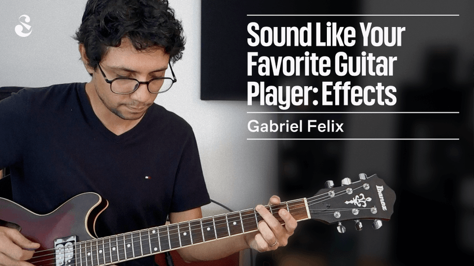 Sound Like Your Favorite Guitar Player - Guitar Effects
