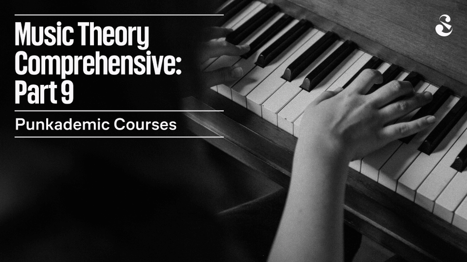 Music Theory Comprehensive, Part 9: New Progressions & Key Changes