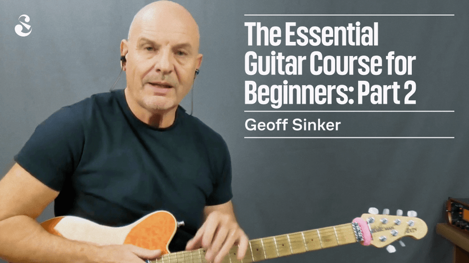 The Essential Guitar Course for Beginners Part 2